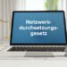 Netzwerkwerkdurchsetzungsgesetz
